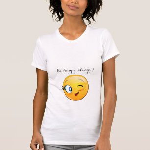Adorable Winking Emoji Face-Be happy always  T-Shirt