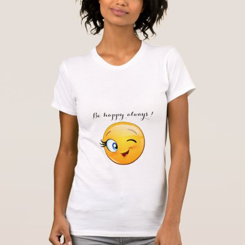 Adorable Winking Emoji Face_Be happy always  T_Shirt
