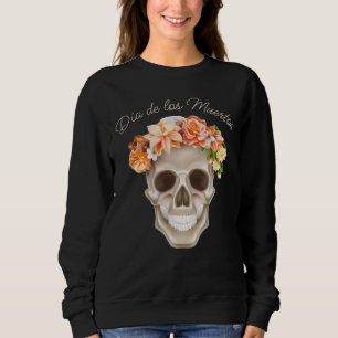 Adorables Day of the Dead Skull Calavara Flowers Sweatshirt