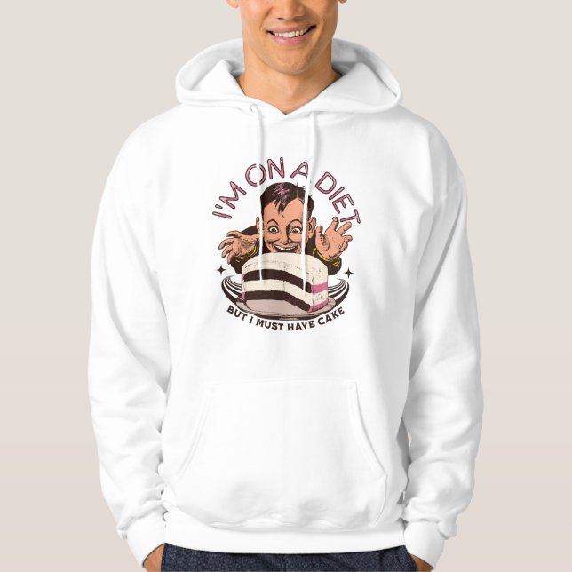 Adorables Funny I'm On A Diet But I Must Have Cake Hoodie (Front)