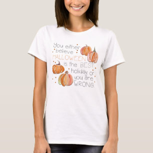 Adorables Halloween You Either Believe T-Shirt