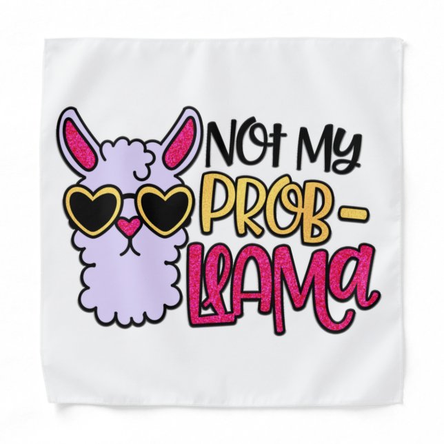 Adorables LLama Love Not My Probllama Bandana (Front)