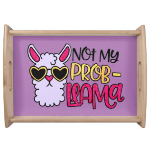 Adorables LLama Love Not My Probllama Purple Serving Tray