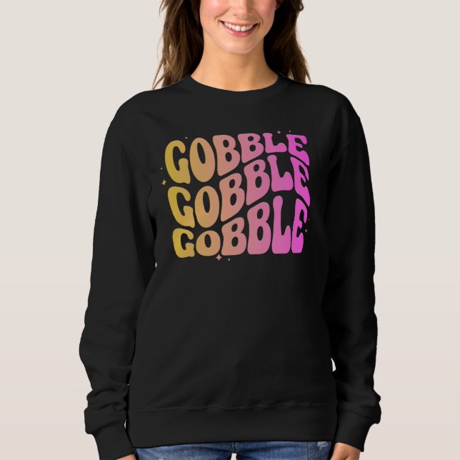 Adorables Thanksgiving Gobble Gobble Gobble Sweatshirt (Front)