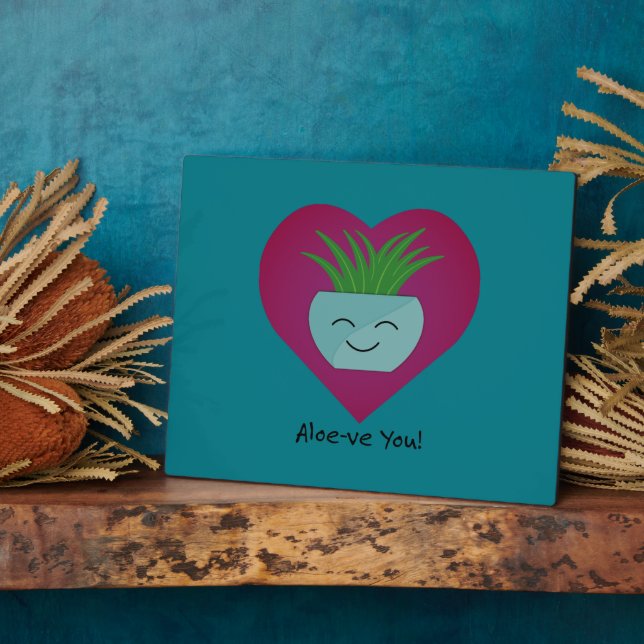 Adorably Funny Aloeve You  Aloe  Plaque (Side)