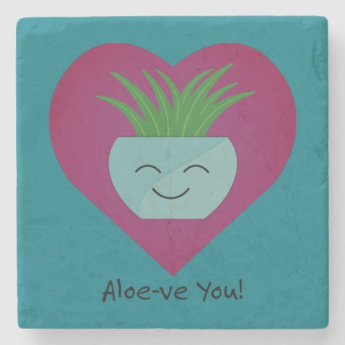 Adorably Funny Aloeve You  Aloe  Stone Coaster