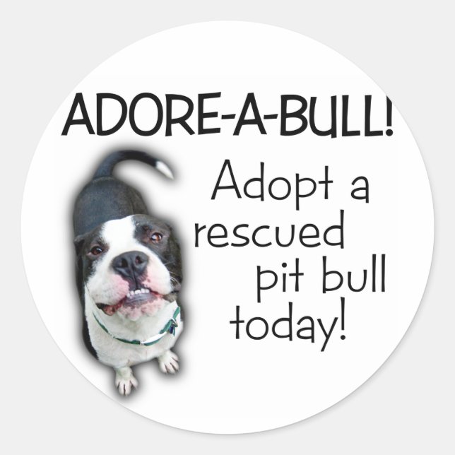 Adore-A-Bull Pit Bull! Classic Round Sticker (Front)