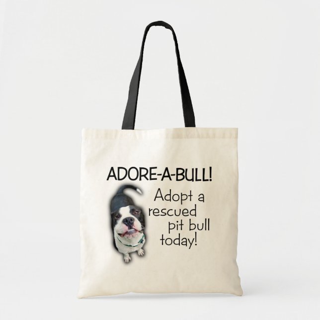 Adore-A-Bull Pit Bull! Tote Bag (Front)