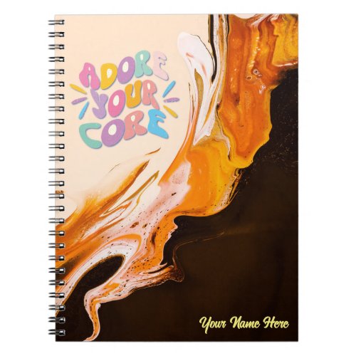 Adore Your Core Notebook