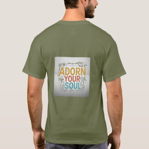 Adorn Your Soul T_Shirt