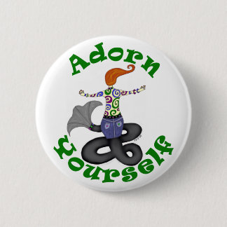 "Adorn Yourself" Mermaid Button
