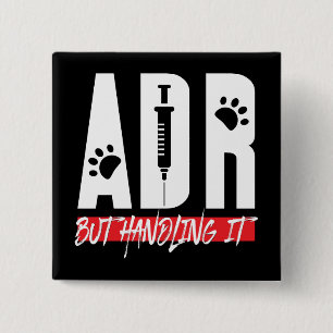 ADR But Handling it Vet Tech Gag Button
