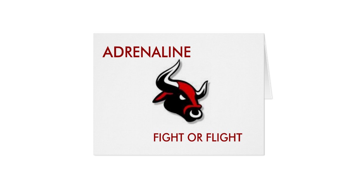 ADRENALINE, FIGHT OR FLIGHT | Zazzle.com