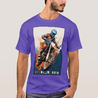 Adrenaline Rush Dirt Riding Motocross T-Shirt