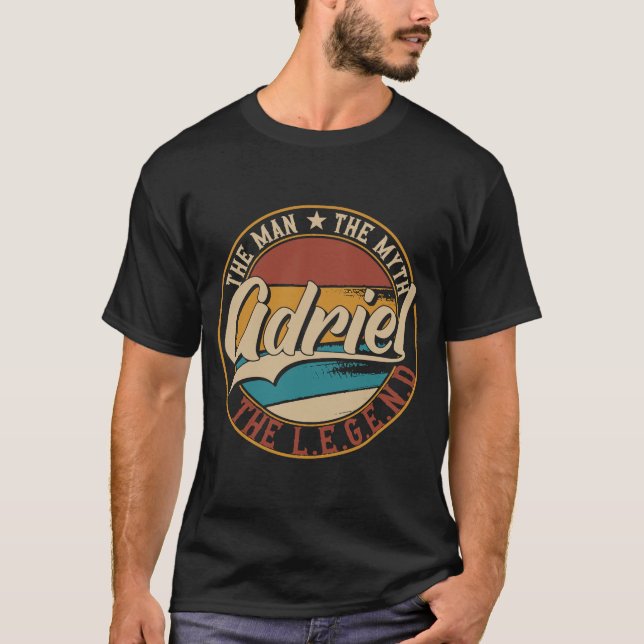 Adriel The man the myth the legend T-Shirt (Front)