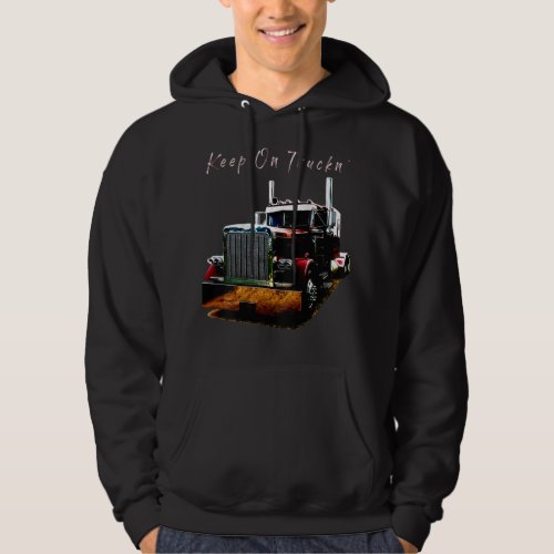 Adult and Youth Semi Truck Keep On Truckn Back Des Hoodie