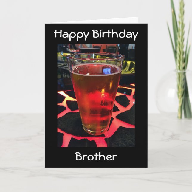 ADULT BROTHER'S BIRTHDAY-BEER ON A COOL BAR CARD (Front)