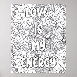 Adult Coloring-"Love is my Energy" Inspirational  Poster