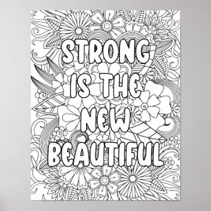 Adult Coloring-"Strong is the new.." Motivational  Poster