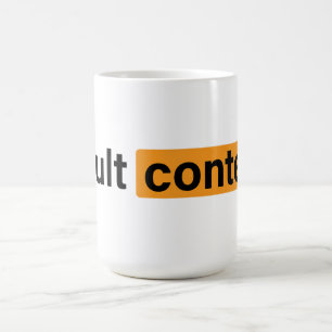 Adult Content Adult Humor Funny T-Shirt Coffee Mug