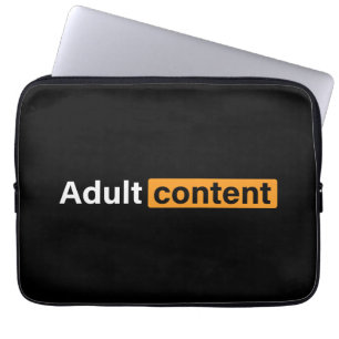 Adult Content Adult Humor Funny T-Shirt Laptop Sleeve