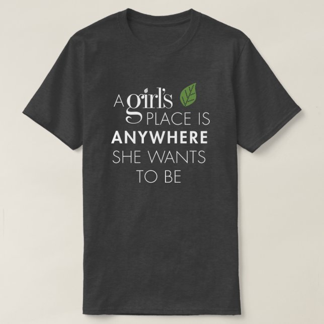 Adult Dark Gray Heather A Girl's Place Tee (Design Front)