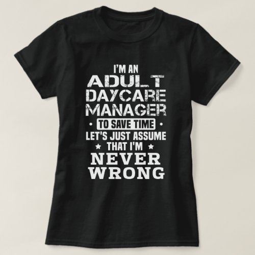 Adult Daycare Manager T_Shirt