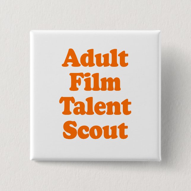 ADULT FILM TALENT SCOUT PINBACK BUTTON (Front)
