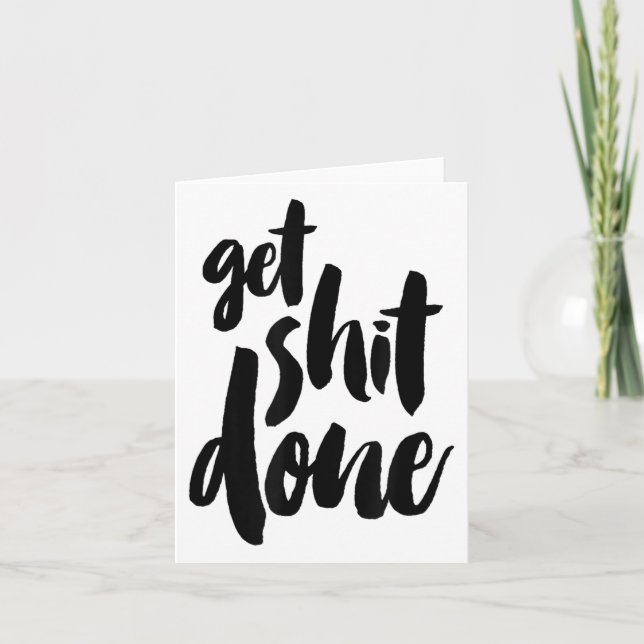 Adult Get Sht Done Motivational Quote  Card (Front)