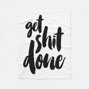 Adult Get Sht Done Motivational Quote  Fleece Blanket