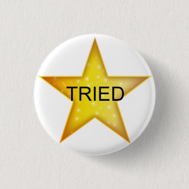 Adult Gold Star - Tried Button (Front)