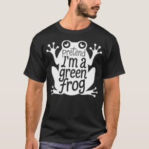 Adult Halloween Costumes Pretend I'm A Green Frog T-Shirt