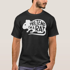 Adult Halloween Costumes Pretend I'm A Rat T-Shirt
