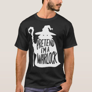 Adult Halloween Costumes Pretend I'm A Warlock T-Shirt