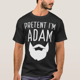 Adult Halloween Costumes Pretend I'm Adam T-Shirt
