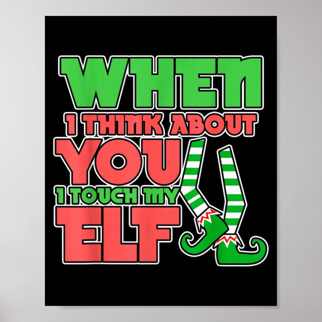 Adult Humor Christmas When I Think About You I Tou Poster (Front)