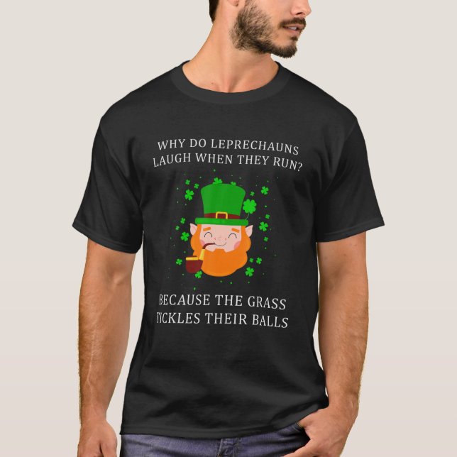 Adult Humor Leprechaun Dirty Joke St Patricks Day T-Shirt (Front)