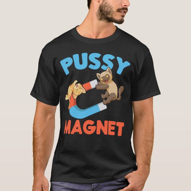 Adult Humor Men Women Cat Magnet T-Shirt (Front)