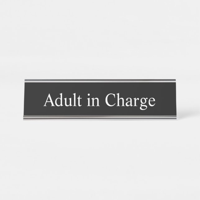 Adult in Charge, Desk Name Plate (Front)