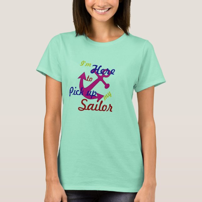Adult Pick up my Sailor T-Shirt (Front)