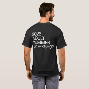 Adult Summer Workshop 2026 T-Shirt