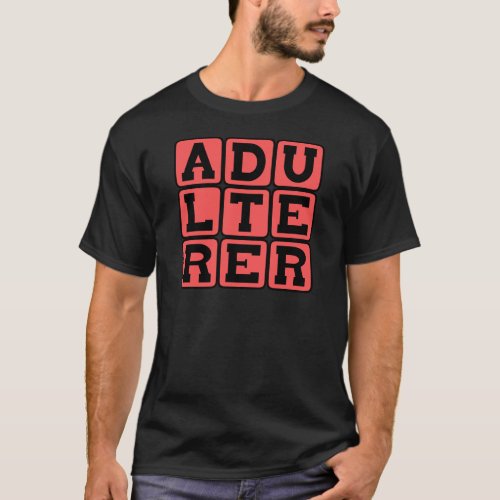 Adulterer Scarlet Letter T_Shirt