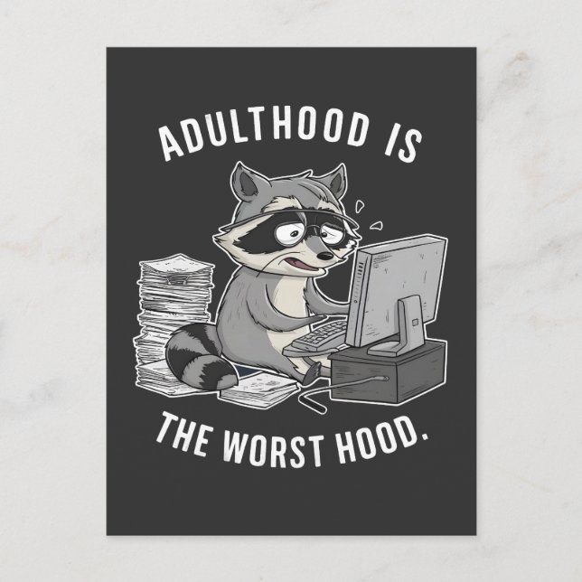 Adulthood is The worse Hood Funny Raccoon Lovers Announcement Postcard (Front)