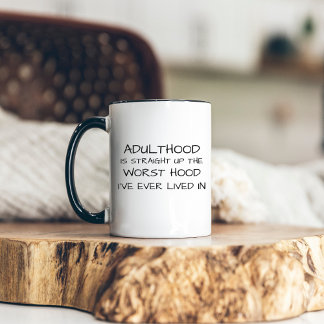 Adulthood Modern Funny & Sarcastic Morning  Two-Tone Coffee Mug