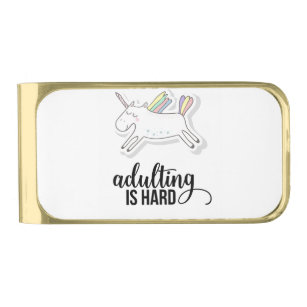 Adulting is Hard Funny Gold Finish Money Clip