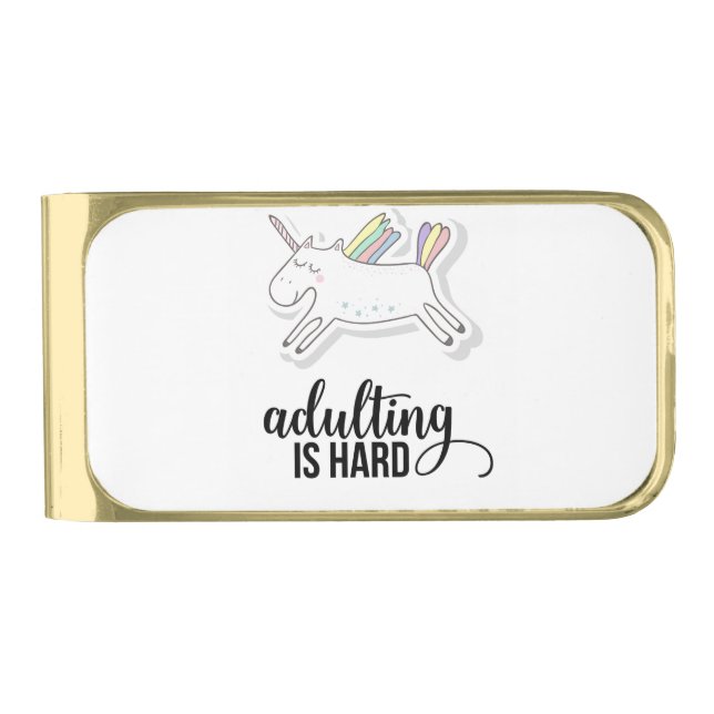 Adulting is Hard Funny Gold Finish Money Clip (Front)