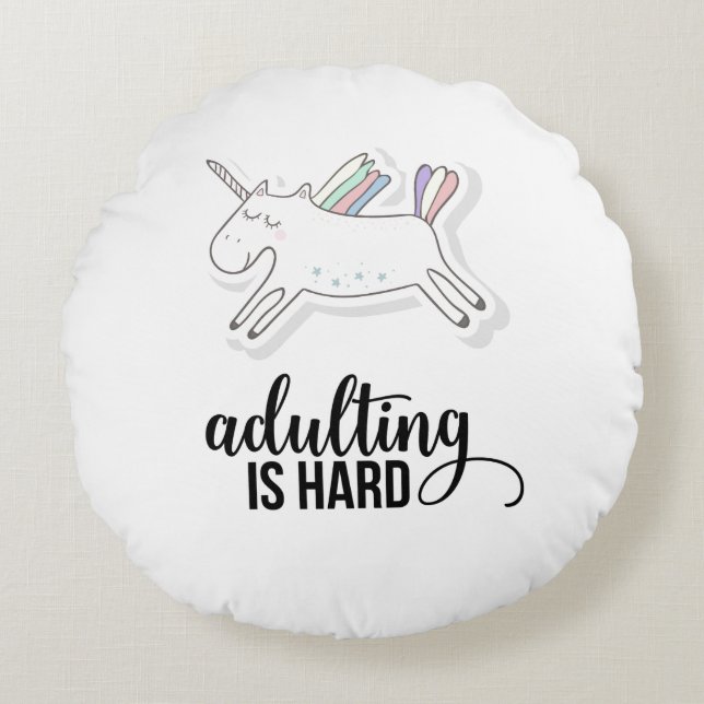 Adulting is Hard Funny Unicorn Round Pillow (Front)