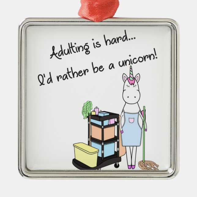 Adulting is hard... I'd rather be a unicorn! Metal Ornament (Front)