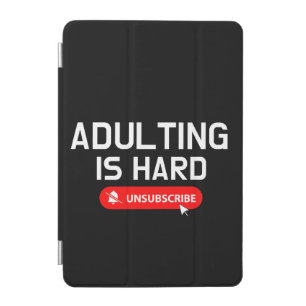 Adulting Is Hard Unsubscribe Customizable Quote iPad Mini Cover