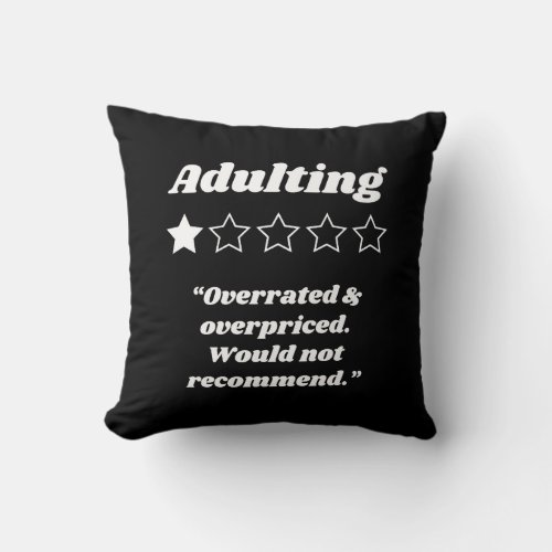 Adulting One Star Review Throw Pillow